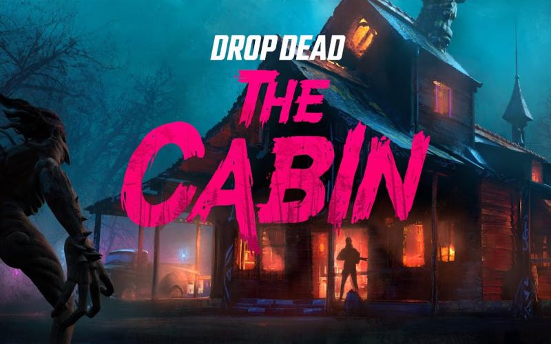 Drop Dead - The Cabin