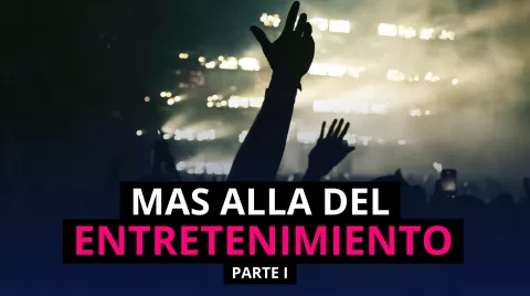 Mas allá del entretenimiento