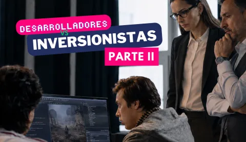 Desarrolladores vs Inversionistas II